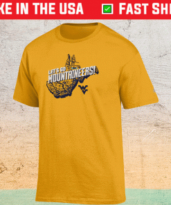 Gold West Virginia Mountaineers Let's Go Mountaineers Shirt