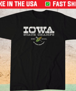 Iowa State Champs Field of Dreams Chicago Shirt