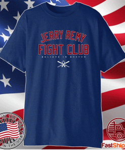 Jerry Remy Fight Club 2021 T-Shirt