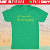 Play Catch Have A Catch Shirt