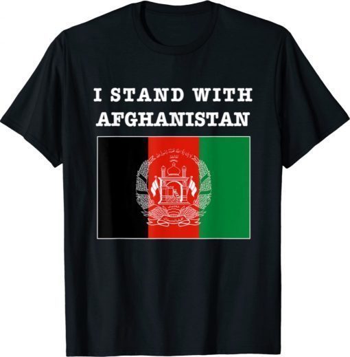 I Stand With Afghanistan Stand With Afghanistan Afghan Free Shirt