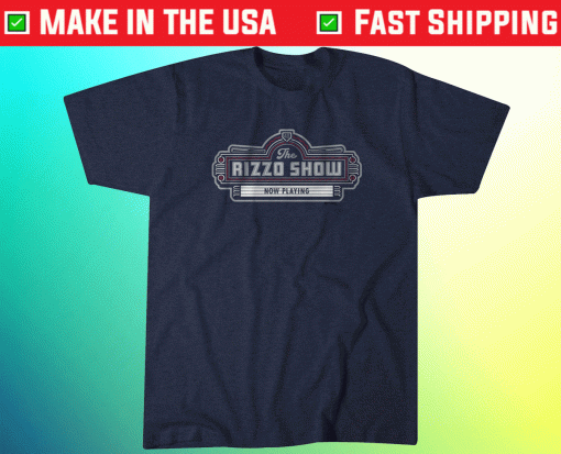 The Anthony Rizzo Show Shirt