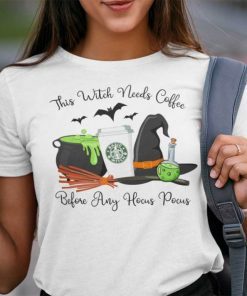 This Witch Needs Coffee Before Any Hocus Pocus 2021 Shirt