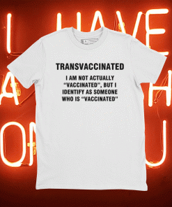 Transvaccinated Definition 2021 T-Shirt