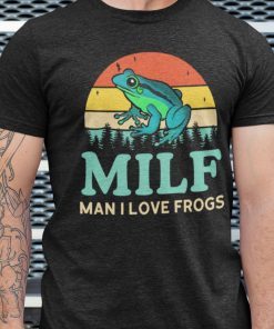 Vintage MILF Man I Love Frogs Shirt