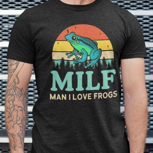 Vintage MILF Man I Love Frogs Shirt
