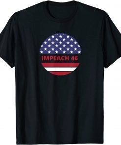 Official Anti Biden Impeach 46 2021 T-Shirt