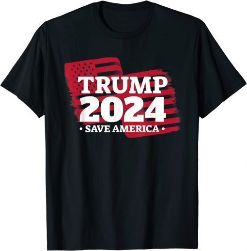 Funny Trump 2024 Save America Again 45 47 MAGA Patriot Supporters T-Shirt