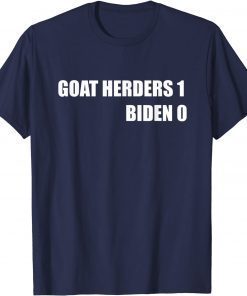 T-Shirt Goat herder biden win lose 2021