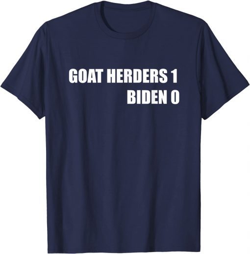 T-Shirt Goat herder biden win lose 2021