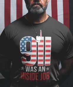 9/11 Was An Inside Job US Flag Shirt