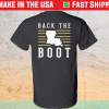 Back The Boot Shirt