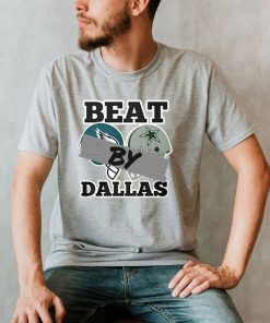 Beat By Dallas Dallas Cowboys Wins Eagles Football Shirt