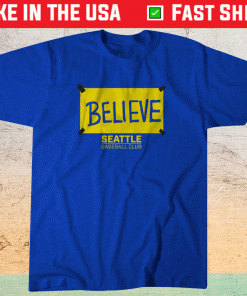 Believe Seattle Baseball Shirt