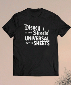 DISNEY IN THE STREETS UNIVERSAL IN THE SHEETS SHIRT