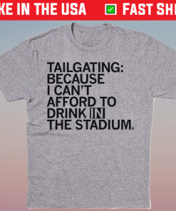 DRINK IN THE STADIUM SHIRT