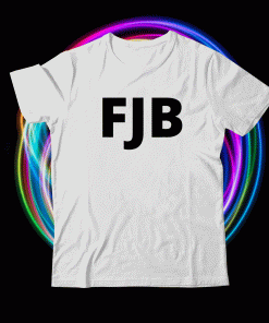 FJB Pro America Hashtag FJB Shirt