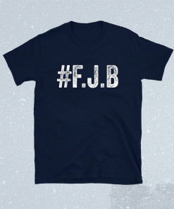 Hashtag FJB Pro America #FJB Shirt
