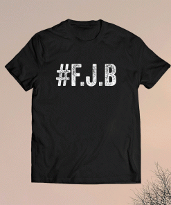 Hashtag FJB Pro America #FJB Shirt