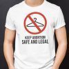 Keep Abortion Safe And Legal Coat Hanger Shirt