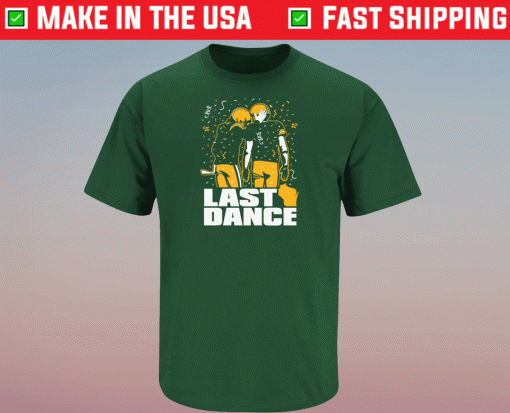 Last Dance Green Bay Green Bay Pro Football Shirt