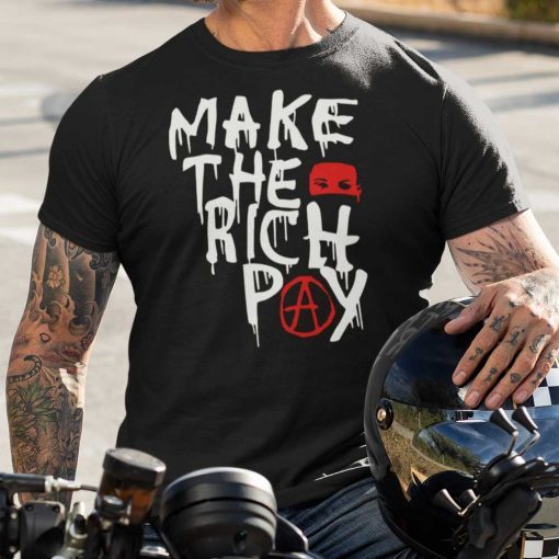 Make The Rich Pay Shirt