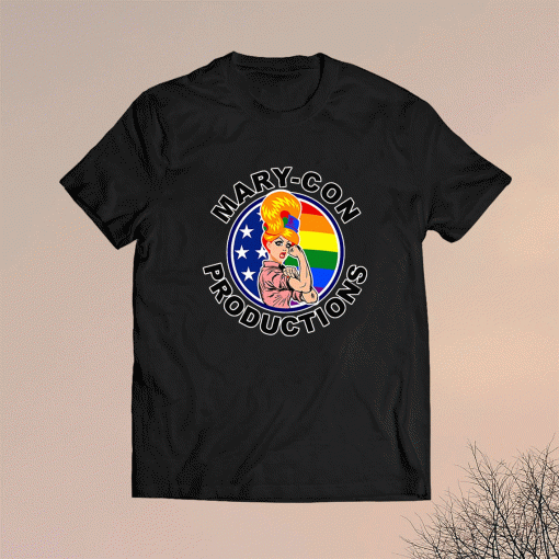 Mary Con Productions LGBT Shirt