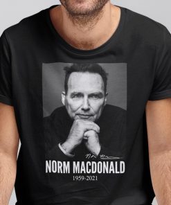 Norm Macdonald In Loving Memories 1959 2021 T-Shirt