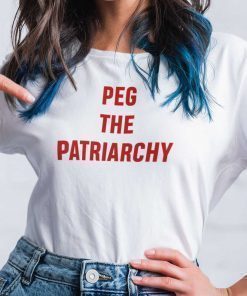 Peg The Patriarchy Shirt