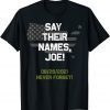 Say Their Names Joe Names of Fallen Soldiers 13 Heroes Shirt