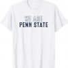 We Are Pennsylvania State Football Shirt