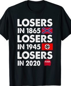 Losers in 1865 Losers in 1945 Losers in 2020 Shirt