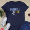 BRETT PHILLIPS BASEBALL IS FUN SHIRT