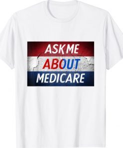 Ask me about medicare shirt