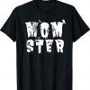 Mom Momster Halloween Pun Spooky Costume Funny Shirt