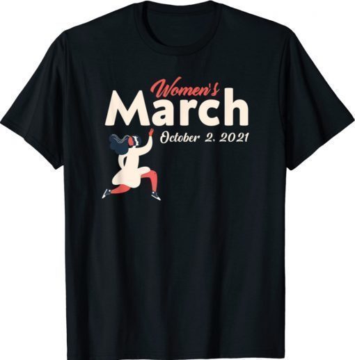 Women's March October 2 2021 Reproductive Rights Shirt