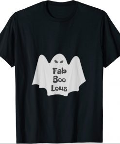 Fab boo lous Ghost Shirt