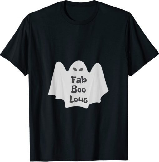 Fab boo lous Ghost Shirt
