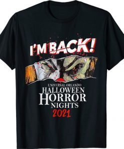 I’m Back Universal Orlando Halloween Horror Nights 2021 Shirt