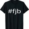 Biden FJB Pro American Shirt