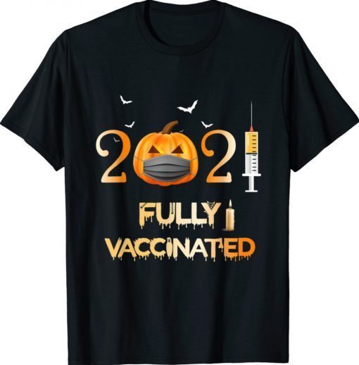 Fully Vaccinated 2021 Funny Pumpkin Mask Costume Halloween Shirt