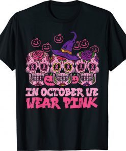 In October We Wear Pink Sugar Skull Halloween Breast Cancer Shirt