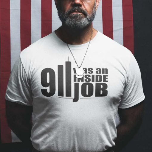 9/11 Was An Inside Job 9/11 Truth Now Shirt