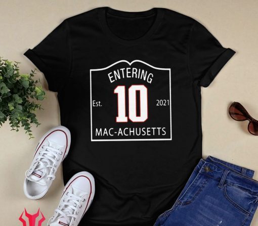 ENTERING MACACHUSETTS SHIRT