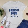 Los Angeles Dodgers Bring It Home 2021 Postseason Shirt