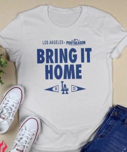 Los Angeles Dodgers Bring It Home 2021 Postseason Shirt