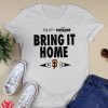 San Francisco Giants Bring It Home 2021 Postseason Shirt