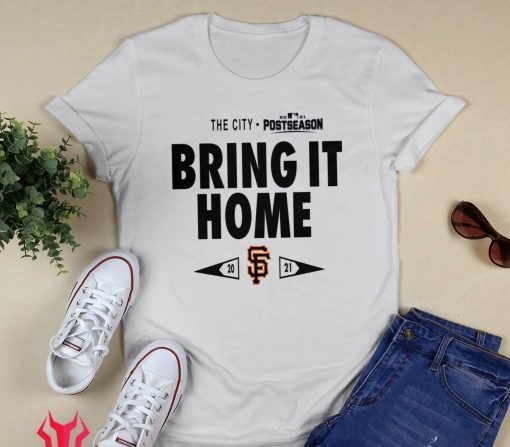San Francisco Giants Bring It Home 2021 Postseason Shirt