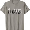I AM HUMAN BASIC TEA Shirt