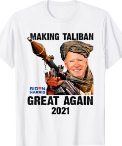 Joe Biden Making The Talibans Great Again Shirt